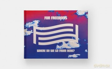 For Freedoms: Where Do We Go From Here - Hank Willis Thomas [KSIĄŻKA]
