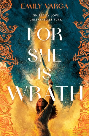 For She is Wrath: A sizzling lovers-to-enemies romantasy epic - Emily Varga [KSIĄŻKA]