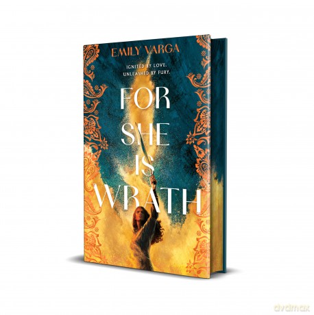 For She is Wrath: A sizzling lovers-to-enemies romantasy epic - Emily Varga [KSIĄŻKA]