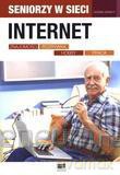 Internet. Seniorzy w sieci [KSIĄŻKA]