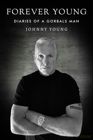 Forever Young: Diaries of a Gorbals Man - Johnny Young [KSIĄŻKA]