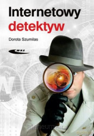 Internetowy detektyw [KSIĄŻKA]