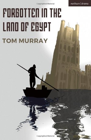 Forgotten In The Land Of Egypt (Modern Plays) - Tom Murray [KSIĄŻKA]