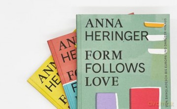 Form Follows Love: Intuitiv bauen - von Bangladesch bis Europa und darüber hinaus - Anna Heringer [KSIĄŻKA]