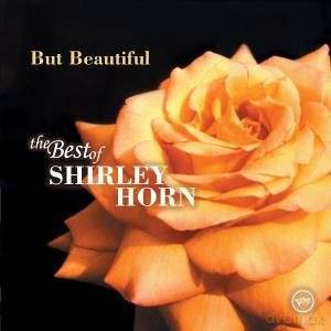 Shirley Horn: But Beautiful: Best Of Shirley Horn [CD]