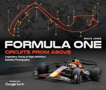 Formula One Circuits From Above: Legendary Tracks in High-Definition Satellite Photography - Bruce Jones [KSIĄŻKA]