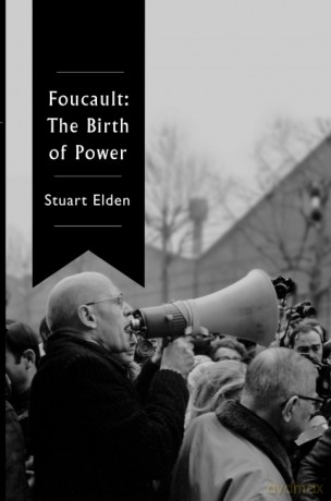 Foucault: The Birth of Power - Stuart Elden [KSIĄŻKA]