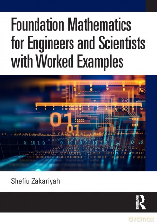 Foundation Mathematics for Engineers and Scientists with Worked Examples - Shefiu Zakariyah [KSIĄŻKA]