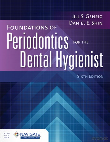 Foundations of Periodontics for the Dental Hygienist with Navigate Advantage Access - Jill S. Gehrig [KSIĄŻKA]