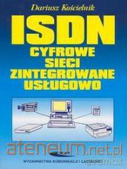ISDN - cyfrowe sieci zintegrowane usługowo WKŁ [KSIĄŻKA]