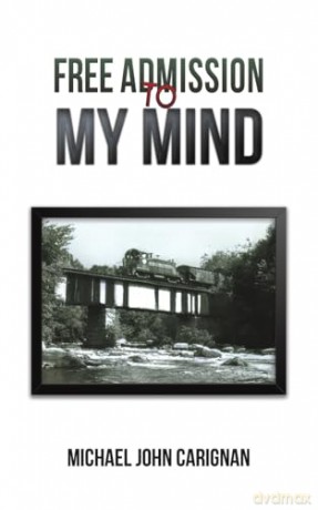 Free Admission to My Mind - Michael John Carignan [KSIĄŻKA]