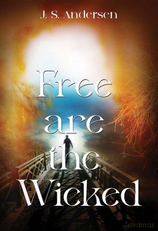 Free are the Wicked - J. S. Andersen [KSIĄŻKA]