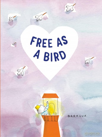 Free as a Bird - Barroux [KSIĄŻKA]