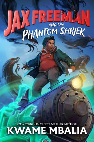 Freedom Fire: Jax Freeman and the Phantom Shriek - Mbalia Kwame [KSIĄŻKA]