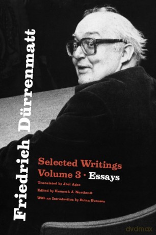 Friedrich Dürrenmatt: Selected Writings, Volume 3, Essays - Friedrich Dürrenmatt [KSIĄŻKA]