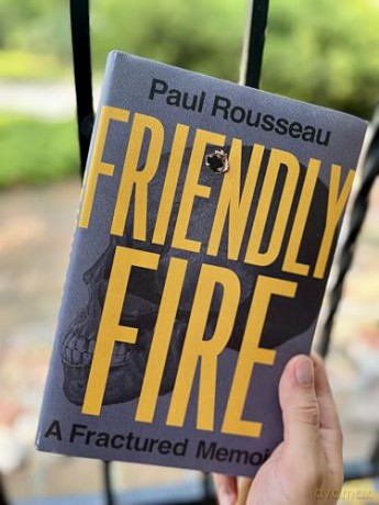 Friendly Fire: A Fractured Memoir - Paul Rousseau [KSIĄŻKA]