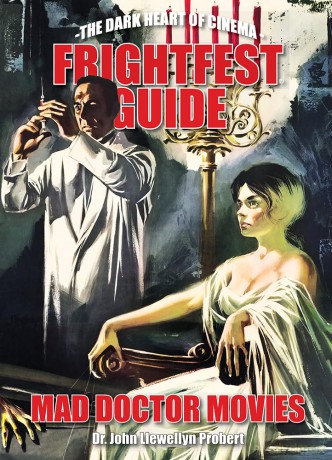 FrightFest Guide to Mad Doctor Movies - Dr John Llewellyn Probert [KSIĄŻKA]