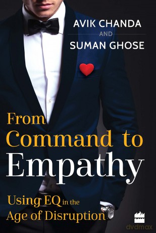 From Command to Empathy: Using EQ in the Age of Disruption - Avik Chanda [KSIĄŻKA]