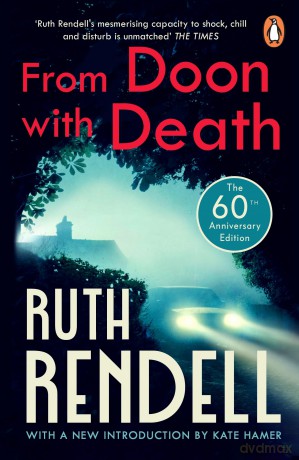 From Doon With Death: (A Wexford Case) The brilliantly chilling and captivating first Inspector Wexford novel from the award-winning Queen of Crime - Ruth Rendell [KSIĄŻKA]
