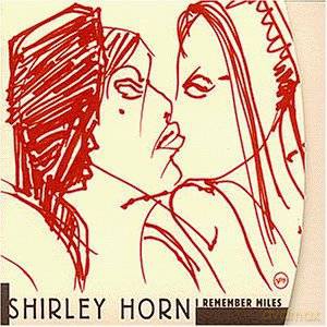 Shirley Horn: I Remember Miles (digipack) [CD]