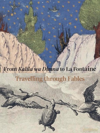 From Kalila wa Dimna to La Fontaine: Travelling through Fables - Louvre Abu Dhabi [KSIĄŻKA]