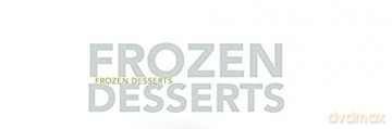 Frozen Desserts - Francisco J. Migoya [KSIĄŻKA]