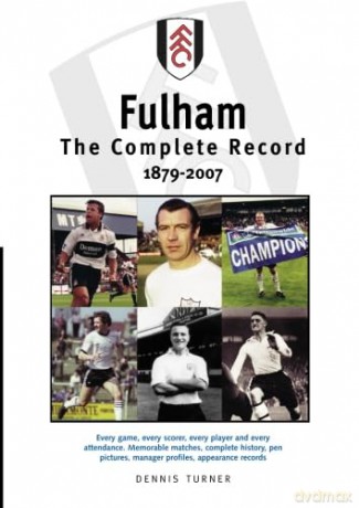 Fulham The Complete Record - Dennis Turner [KSIĄŻKA]