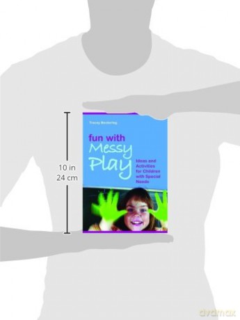 Fun with Messy Play: Ideas and Activities for Children with Special Needs - Tracey Beckerleg [KSIĄŻKA]