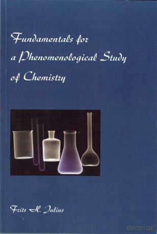 Fundamentals for a Phenomenological Study of Chemistry - Frits H. Julius [KSIĄŻKA]