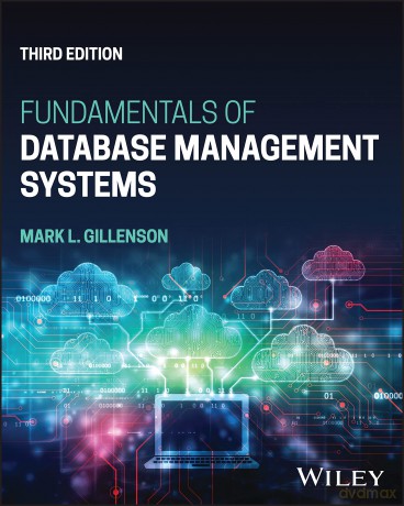 Fundamentals of Database Management Systems - Mark L. Gillenson [KSIĄŻKA]