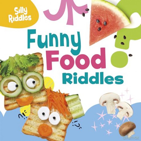 Funny Food Riddles (Silly Riddles) - A. J. Sautter [KSIĄŻKA]