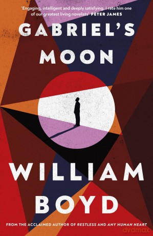 Gabriel's Moon: From the bestselling author of Any Human Heart - William Boyd [KSIĄŻKA]