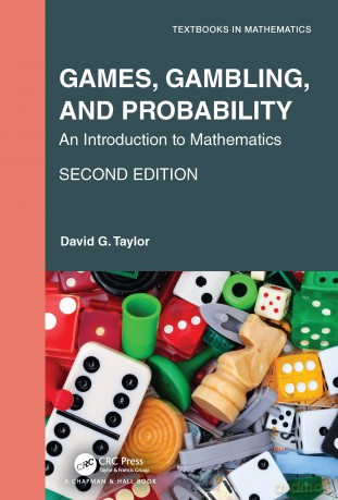 Games, Gambling, and Probability: An Introduction to Mathematics (Textbooks in Mathematics) - David G. Taylor [KSIĄŻKA]
