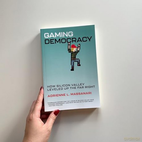 Gaming Democracy: How Silicon Valley Leveled Up the Far Right - Adrienne L. Massanari [KSIĄŻKA]
