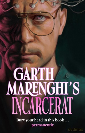 Garth Marenghi's Incarcerat: Volume 2 of TERRORTOME the SUNDAY TIMES BESTSELLER - Garth Marenghi [KSIĄŻKA]