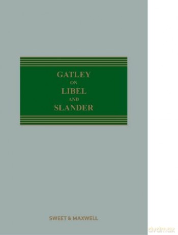 Gatley on Libel and Slander - Richard Parkes QC [KSIĄŻKA]