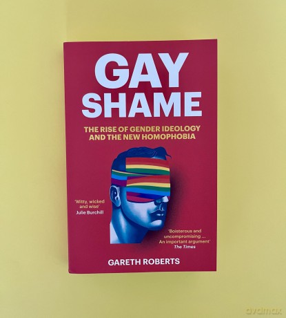 Gay Shame: The Rise of Gender Ideology and the New Homophobia - Gareth Roberts [KSIĄŻKA]