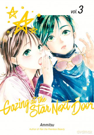 Gazing at the Star Next Door 3 (GAZING AT STAR NEXT DOOR GN) - Ammitsu [KOMIKS]
