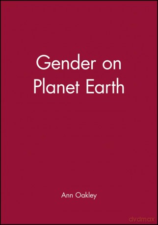 Gender on Planet Earth - Ann Oakley [KSIĄŻKA]