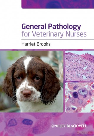 General Pathology for Veterinary Nurses - Harriet Brooks [KSIĄŻKA]