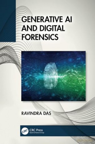 Generative AI and Digital Forensics - Ravindra Das [KSIĄŻKA]