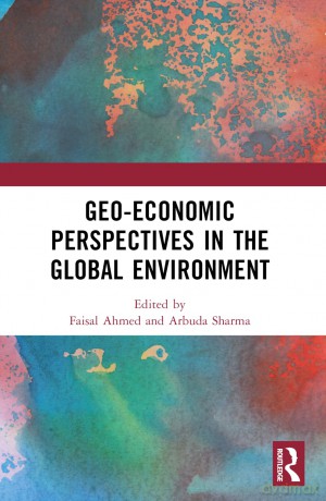 Geo-economic Perspectives in the Global Environment - Faisal Ahmed [KSIĄŻKA]
