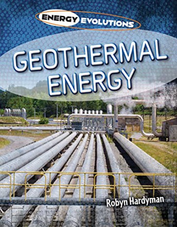 Geothermal Energy (Energy Evolutions) - Robyn Hardyman [KSIĄŻKA]
