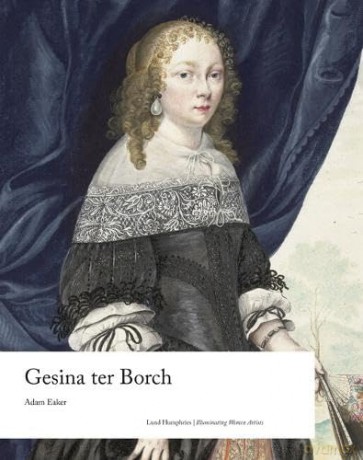 Gesina ter Borch (Illuminating Women Artists) - Adam Eaker [KSIĄŻKA]