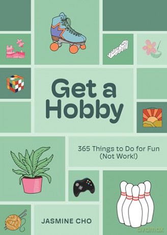 Get a Hobby: 365 Things to Do for Fun (Not Work!) - Jasmine Cho [KSIĄŻKA]