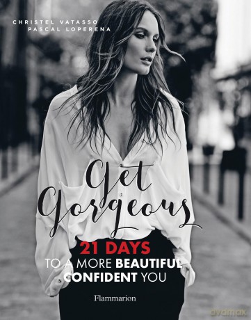 Get Gorgeous: 21 Days to a More Beautiful, Confident You - Christel Vatasso [KSIĄŻKA]