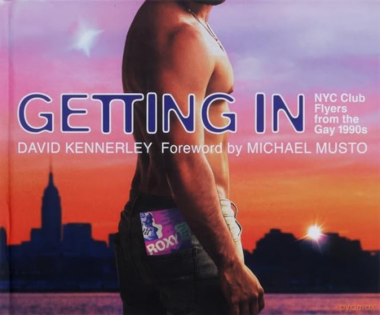 GETTING IN: NYC Club Flyers from the Gay 1990s [KSIĄŻKA]