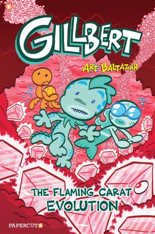 Gillbert #3 "The Flaming Carats Evolution" PB: The Flaming Carats Evolution - Art Baltazar [KSIĄŻKA]