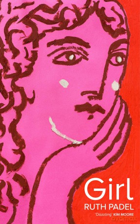 Girl: by Ruth Padel - Ruth Padel [KSIĄŻKA]