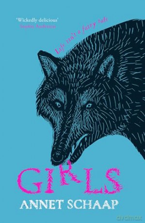 Girls: Life Isn't a Fairy Tale - Annet Schaap [KSIĄŻKA]